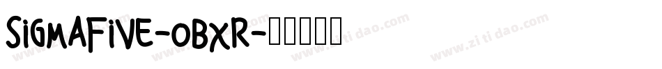 SigmaFive-0BxR字体转换