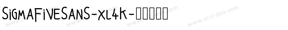 SigmaFiveSans-xl4K字体转换