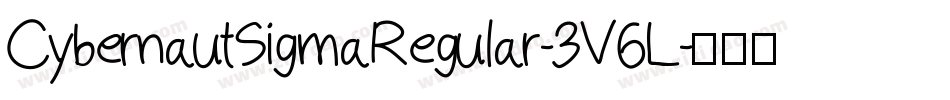 CybernautSigmaRegular-3V6L字体转换