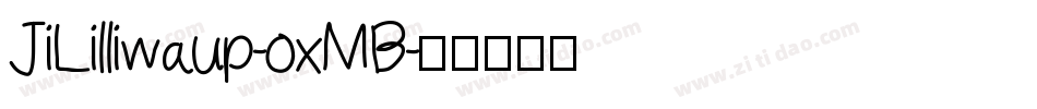 JiLilliwaup-oxMB字体转换