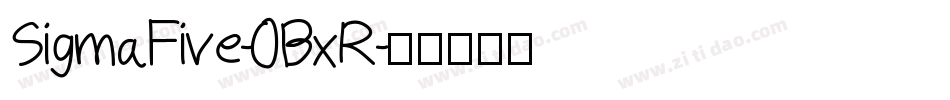 SigmaFive-0BxR字体转换