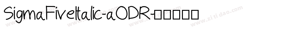 SigmaFiveItalic-aODR字体转换