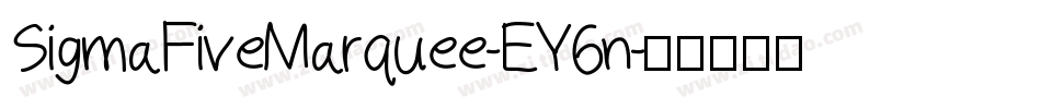 SigmaFiveMarquee-EY6n字体转换