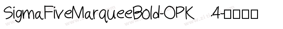 SigmaFiveMarqueeBold-OPK4字体转换