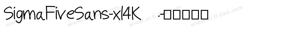 SigmaFiveSans-xl4K字体转换