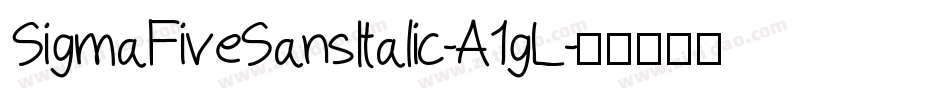SigmaFiveSansItalic-A1gL字体转换
