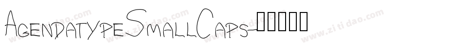 AgendatypeSmallCaps字体转换