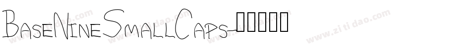 BaseNineSmallCaps字体转换