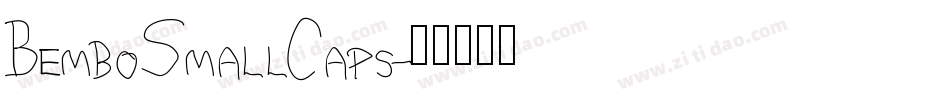 BemboSmallCaps字体转换