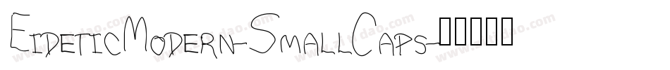 EideticModern-SmallCaps字体转换