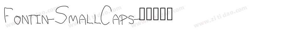Fontin-SmallCaps字体转换 Fontin-SmallCaps字体转换