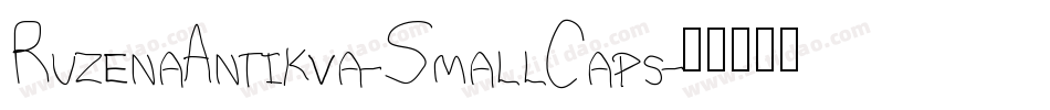 RuzenaAntikva-SmallCaps字体转换
