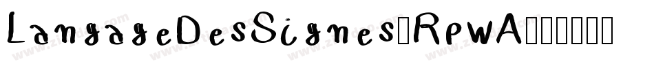 LangageDesSignes-RpwA字体转换