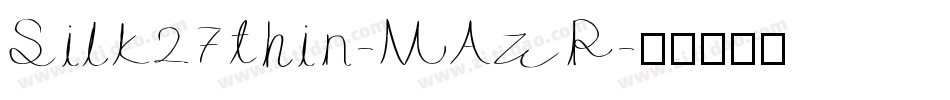 Silk27thin-MAzP字体转换