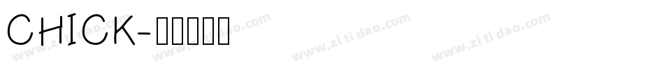 CHICK字体转换