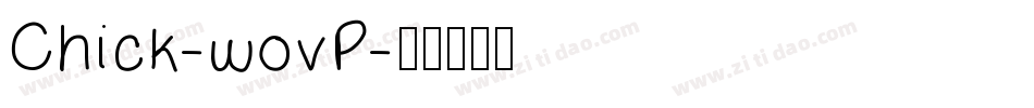 Chick-wovP字体转换