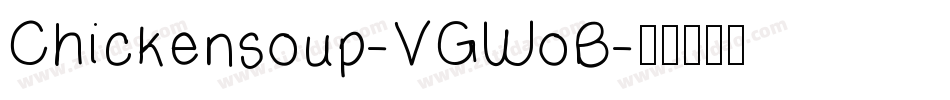Chickensoup-VGWoB字体转换