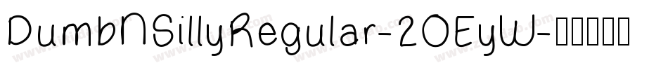 DumbNSillyRegular-2OEyW字体转换