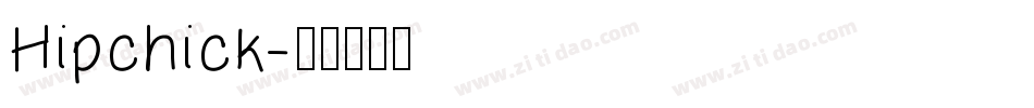 Hipchick字体转换