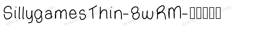 SillygamesThin-8wRM字体转换