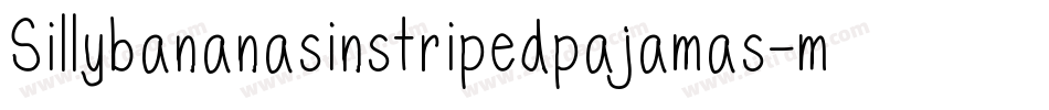 Sillybananasinstripedpajamas-mpga字体转换