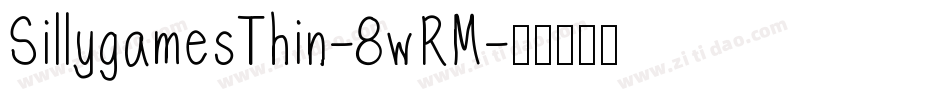 SillygamesThin-8wRM字体转换