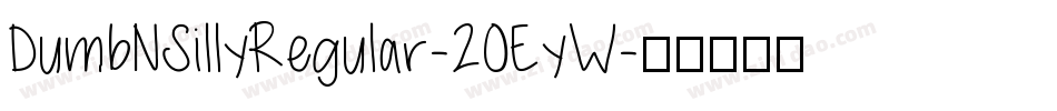 DumbNSillyRegular-2OEyW字体转换