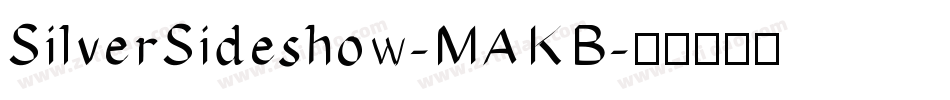 SilverSideshow-MAKB字体转换