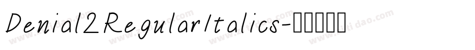 Denial2RegularItalics字体转换