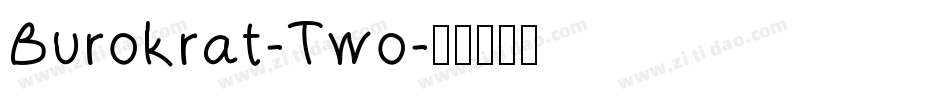 Burokrat-Two字体转换