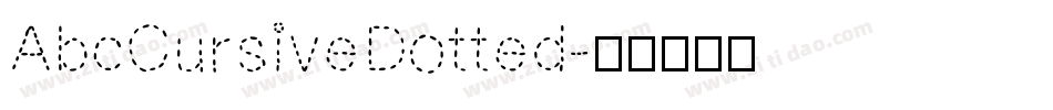 AbcCursiveDotted字体转换