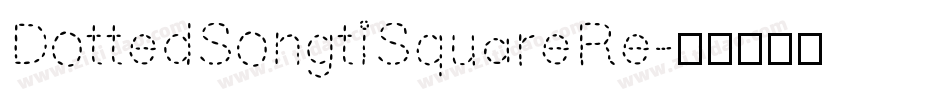 DottedSongtiSquareRe字体转换