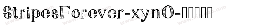 StripesForever-xynO字体转换