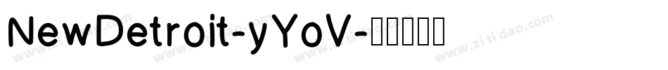 NewDetroit-yYoV字体转换