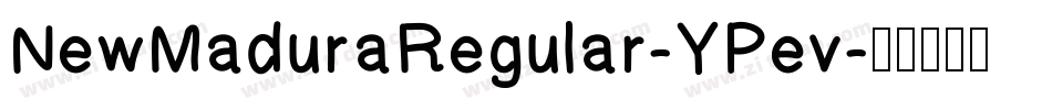 NewMaduraRegular-YPev字体转换