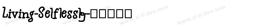 Living-Selflessly字体转换