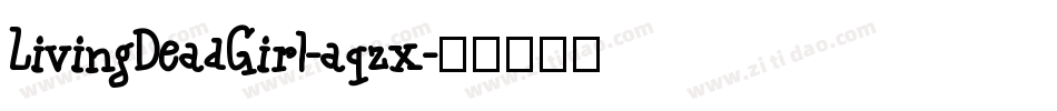LivingDeadGirl-aqzx字体转换