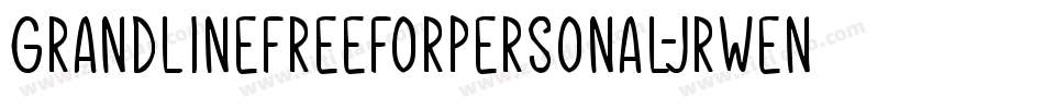 GrandlineFreeForPersonal-JRWEn字体转换