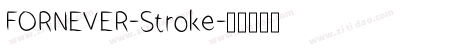 FORNEVER-Stroke字体转换