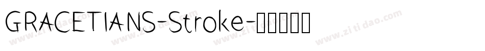 GRACETIANS-Stroke字体转换