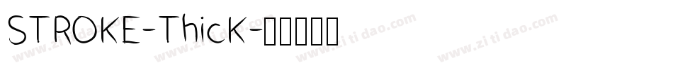 STROKE-ThicK字体转换