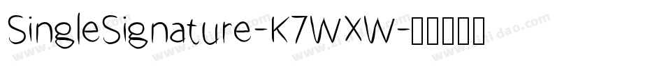SingleSignature-K7WXW字体转换