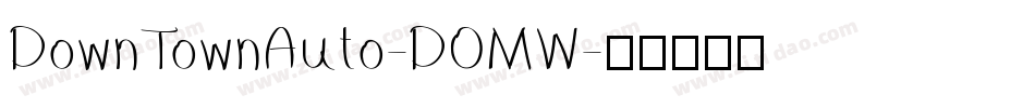 DownTownAuto-DOMW字体转换
