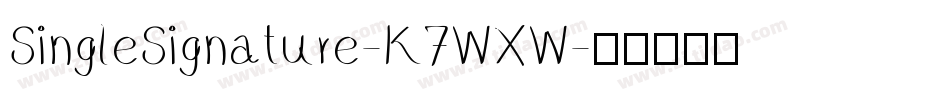 SingleSignature-K7WXW字体转换
