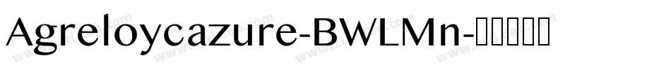 Agreloycazure-BWLMn字体转换