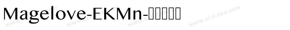 Magelove-EKMn字体转换