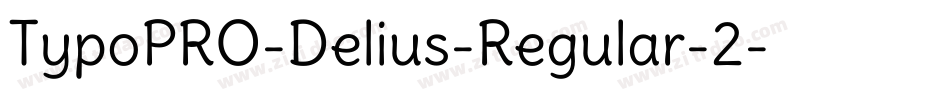 TypoPRO-Delius-Regular-2字体转换