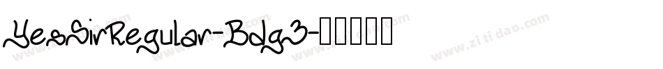 YesSirRegular-Bdg3字体转换