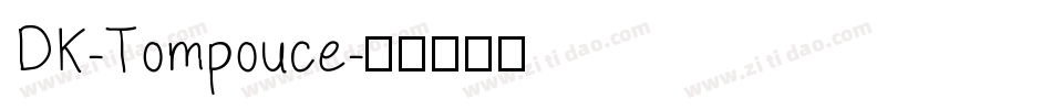 DK-Tompouce字体转换