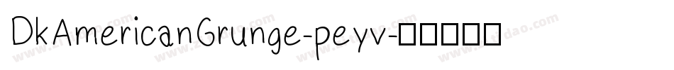 DkAmericanGrunge-peyv字体转换